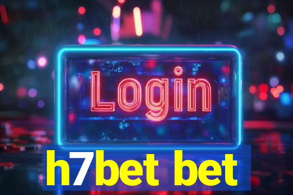 h7bet bet